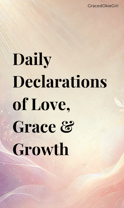 Daily Declarations of Love, Grace & Growth Affirmation Cards (Digital Download)